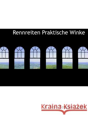 Rennreiten Praktische Winke K. Von Tepper-Laski 9781115393508