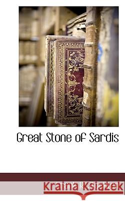 Great Stone of Sardis Frank R. Stockton 9781116263626