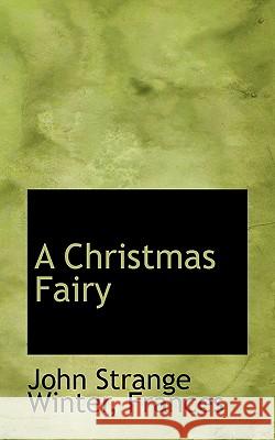 A Christmas Fairy John Strange Winter 9781117257358