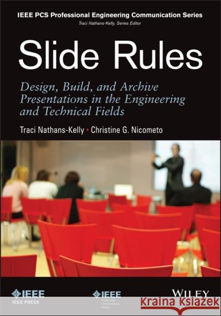 Slide Rules Nathans-Kelly, Traci 9781118002964 IEEE Computer Society Press