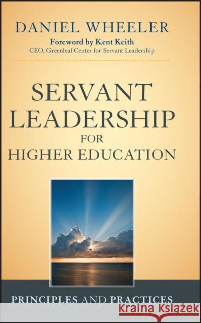 Servant Leadership for Higher Wheeler, Daniel W. 9781118008904