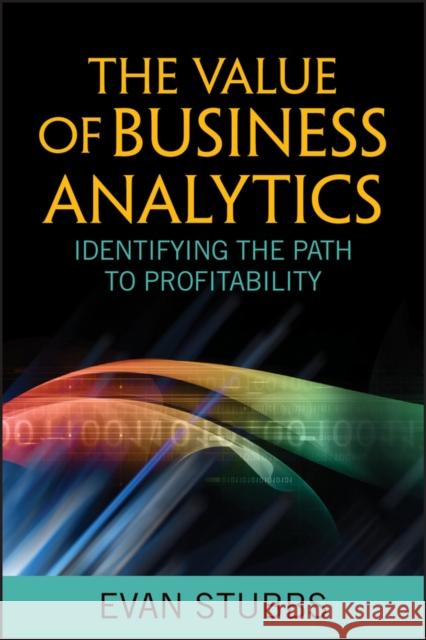 Business Analytics (SAS) Stubbs, Evan 9781118012390 John Wiley & Sons