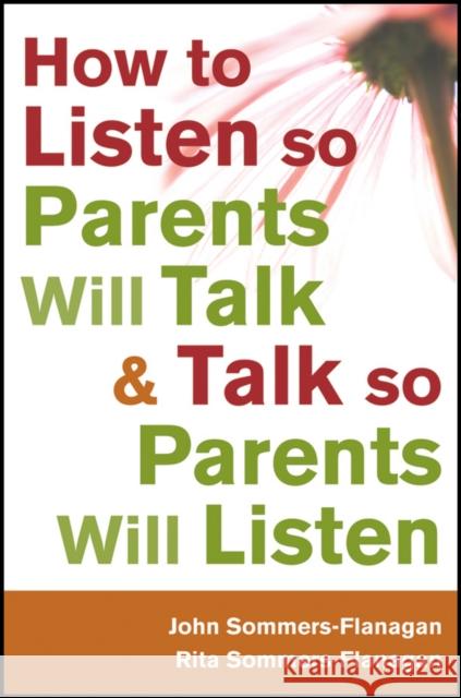 How to Listen so Parents Will Sommers-Flanagan, Rita 9781118012963 John Wiley & Sons