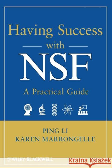 Having Success with Nsf Li, Ping 9781118013984 Wiley-Blackwell
