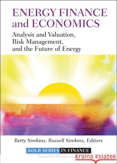 Energy Finance and Economics Simkins, Betty 9781118017128