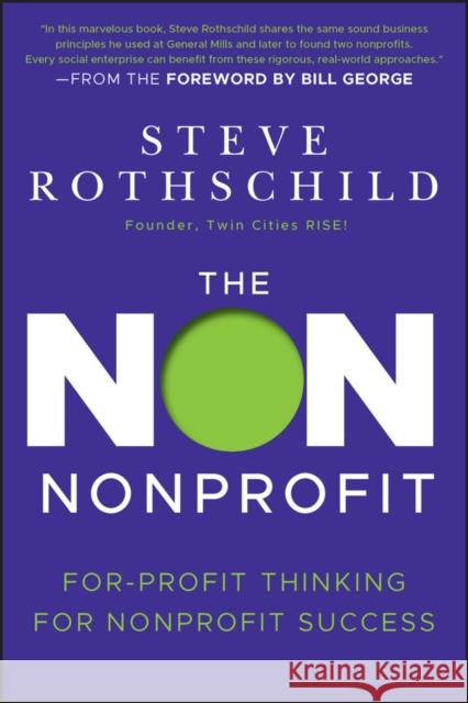 The Non Nonprofit Rothschild, Steve 9781118021811 0