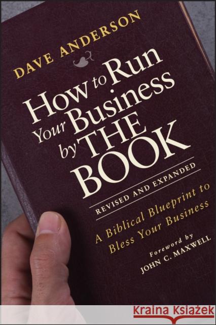 How to Run Your Business by THE BOOK Anderson, Dave 9781118022375 0