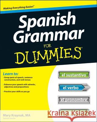 Spanish Grammar For Dummies Cecie Kraynak 9781118023808