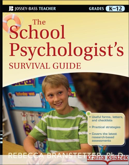 The School Psychologist's Survival Guide Rebecca, Ph.D. Branstetter 9781118027776 John Wiley & Sons Inc