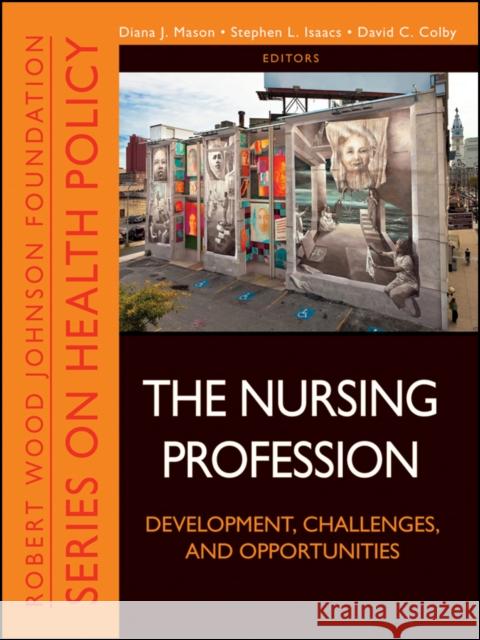 The Nursing Profession Isaacs, Stephen L. 9781118028810