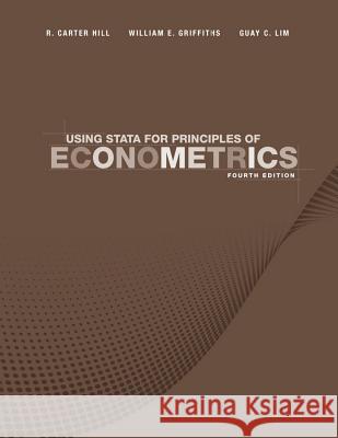 Using Stata for Principles of Econometrics Lee C. Adkins R. Carter Hill 9781118032084
