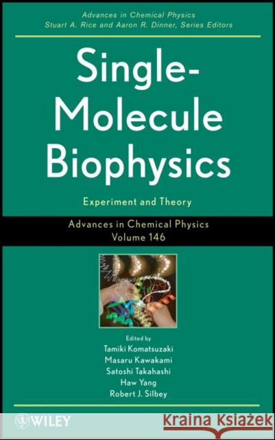 Single-Molecule Biophysics: Experiment and Theory, Volume 146 Komatsuzaki, Tamiki 9781118057803 John Wiley & Sons