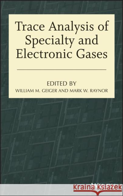 Gas Analysis Raynor, Mark W. 9781118065662 John Wiley & Sons