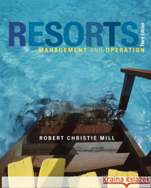 Resorts: Management and Operation Mill, Robert Christie 9781118071823