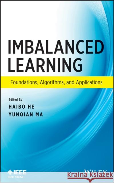 Imbalanced Learning Ma, Yunqian 9781118074626 IEEE Computer Society Press