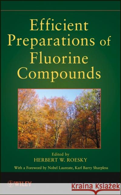 Efficient Preparations of Fluorine Compounds Herbert W. Roesky 9781118078563 John Wiley & Sons