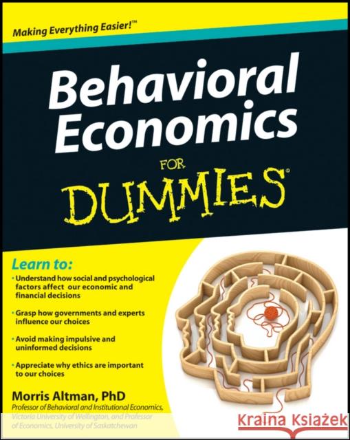 Behavioral Economics for Dummies Altman, Morris 9781118085035
