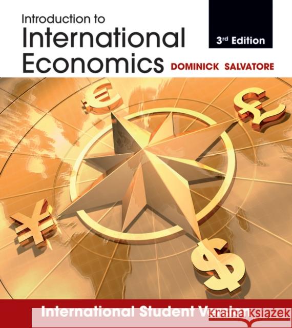 Introduction to International Economics, International Student Version Dominick Salvatore (Fordham University) 9781118092323