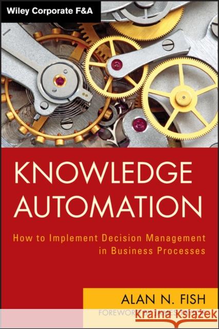 Knowledge Automation Fish, Alan N. 9781118094761