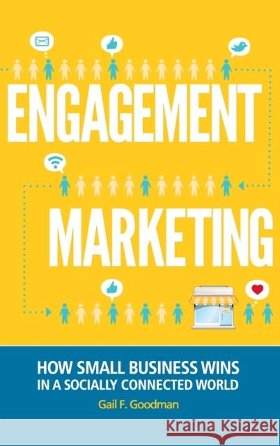 Engagement Marketing Goodman, Gail F. 9781118101025