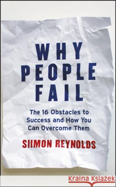 Why People Fail Reynolds, Siimon 9781118106174