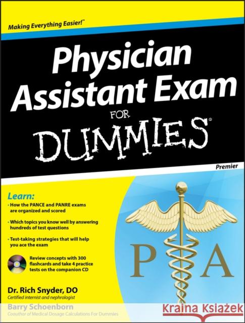 physician assistant exam for dummies  Schoenborn, Barry 9781118115565 For Dummies