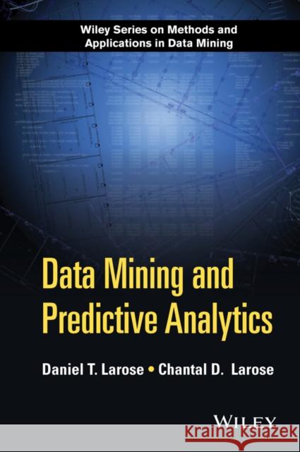 Data Mining Predictive Analyti Larose 9781118116197 Wiley-IEEE Press