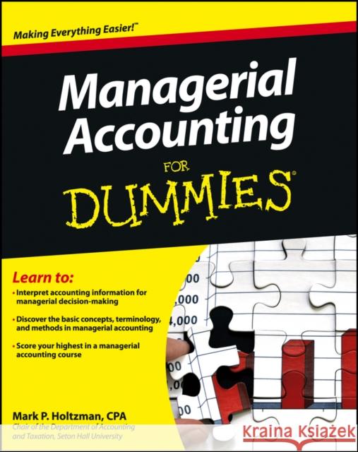 Managerial Accounting For Dummies Mark P. Holtzman 9781118116425 For Dummies