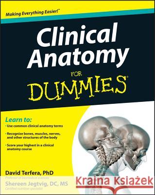 Clinical Anatomy for Dummies Terfera, David 9781118116432 0