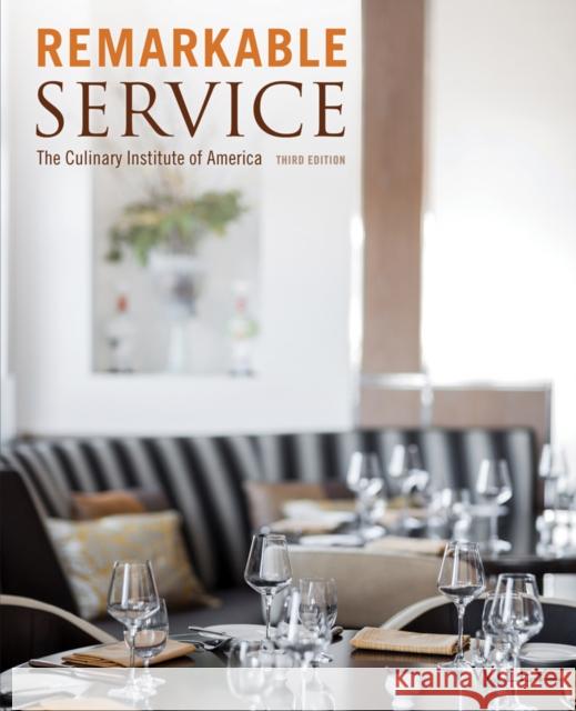 Remarkable Service The Culinary Institute of America,  9781118116876 John Wiley & Sons