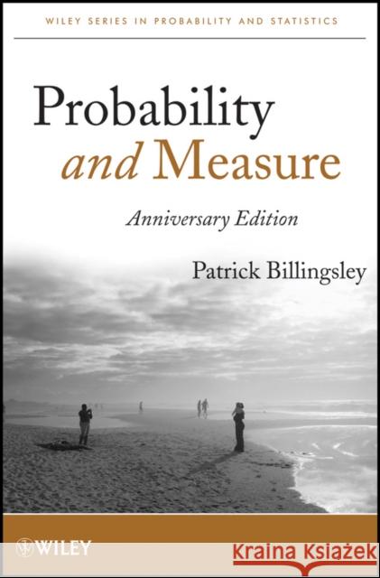 Probability and Measure Patrick (University of Chicago) Billingsley 9781118122372 John Wiley & Sons Inc