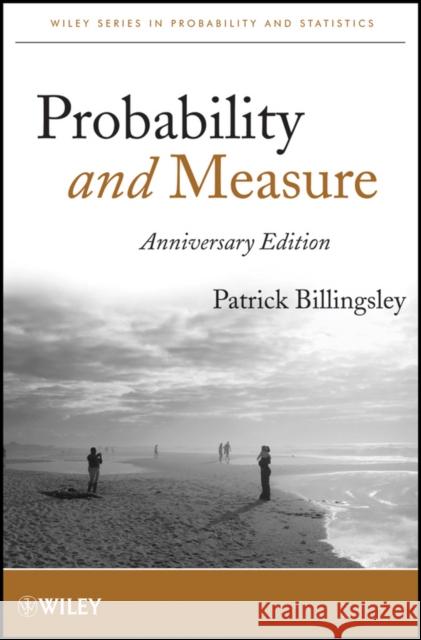 Probability and Measure Anniv Billingsley, Patrick 9781118122372 John Wiley & Sons Inc