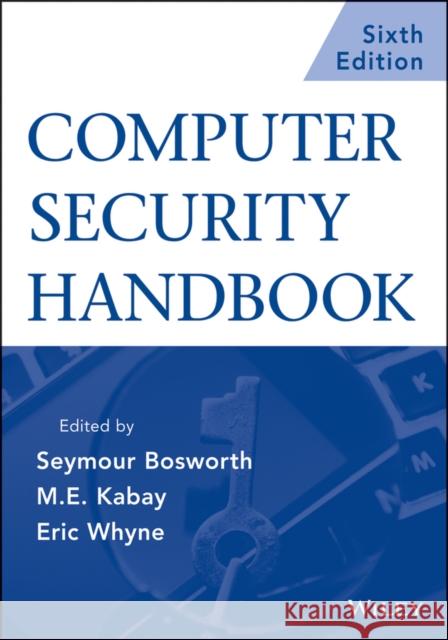 Computer Security Handbook Bosworth, Seymour 9781118127063 John Wiley & Sons