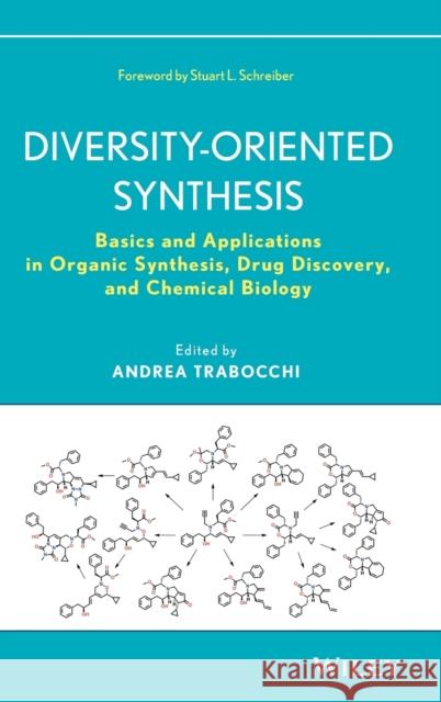 Diversity-Oriented Synthesis Schreiber, Stuart L. 9781118145654 John Wiley & Sons