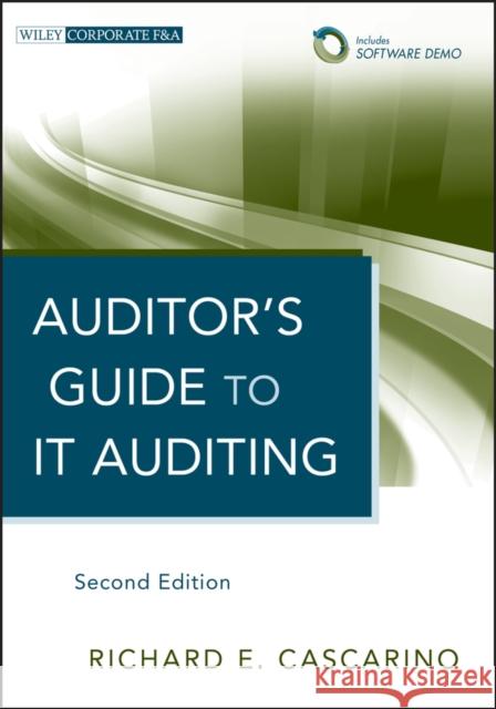 Auditor's Guide to It Auditing Cascarino, Richard E. 9781118147610 0