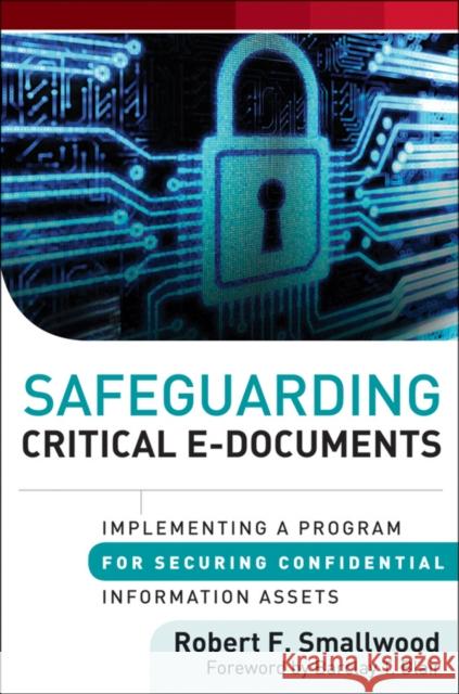 Safeguarding Critical E-Docume Blair, Barclay T. 9781118159088 Wiley