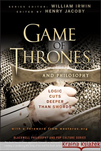 Game of Thrones and Philosophy Irwin, William 9781118161999