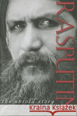 Rasputin: The Untold Story Joseph T. Fuhrmann J. Fuhrmann 9781118172766 John Wiley & Sons