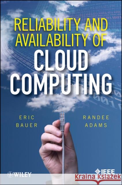 Cloud Computing Bauer, Eric 9781118177013 IEEE Computer Society Press