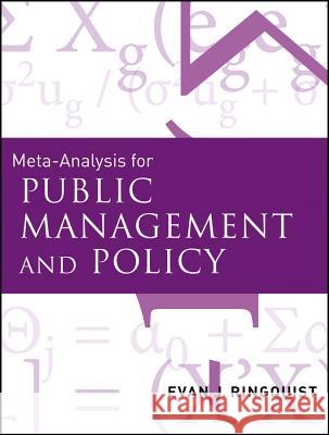 Meta-Analysis for Public Management and Policy Evan Ringquist 9781118190135