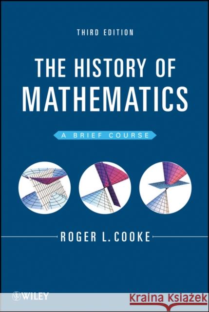 The History of Mathematics: A Brief Course Cooke, Roger L. 9781118217566