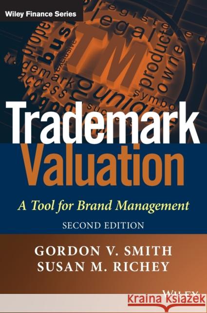 Trademark Valuation 2e Smith, Gordon V. 9781118245262 0