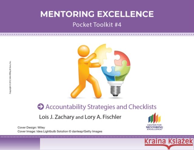 Accountability Strategies and Checklists: Mentoring Excellence Toolkit #4 Fischler, Lory A. 9781118271513 0