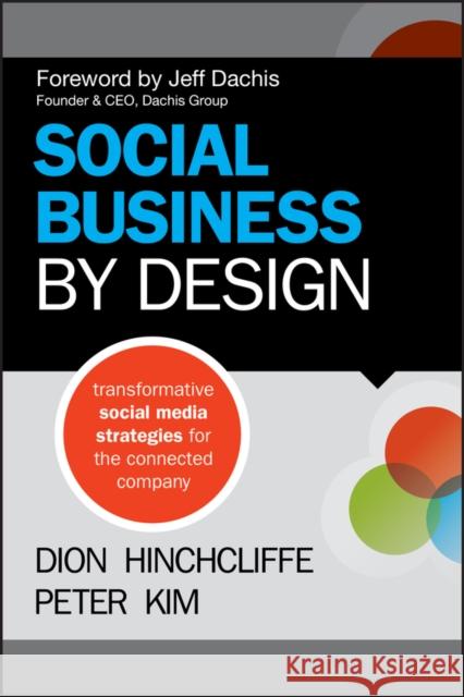 Social Business by Design Hinchcliffe, Dion 9781118273210 Jossey-Bass