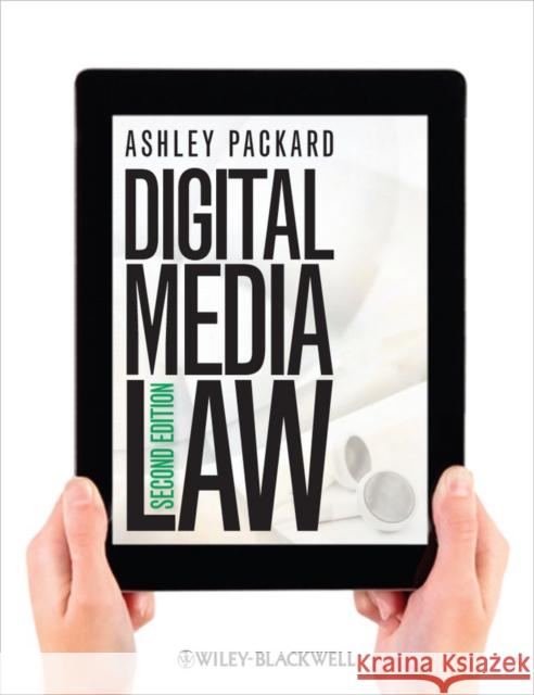 Digital Media Law Ashley Packard 9781118290729