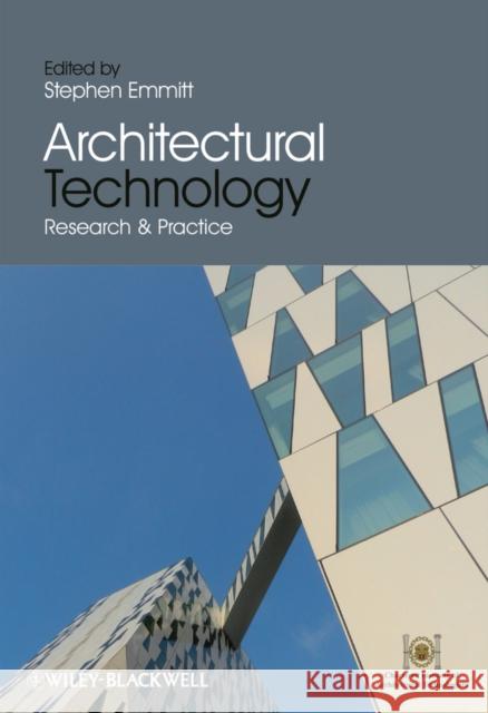 Architectural Technology: Research and Practice Emmitt, Stephen 9781118292068 0