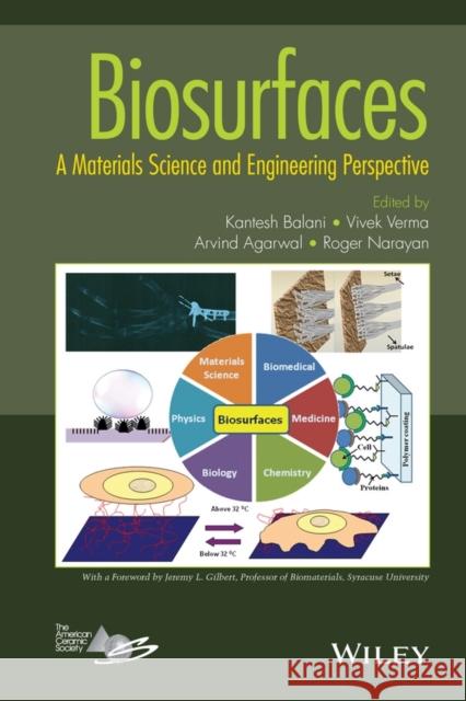 Biosurfaces: A Materials Science and Engineering Perspective Balani, Kantesh 9781118299975 John Wiley & Sons