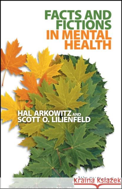 Facts and Fictions in Mental Health Hal Arkowitz 9781118311295