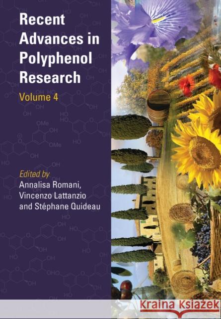 Recent Advances in Polyphenol Research, Volume 4 Romani, Annalisa 9781118329672 John Wiley & Sons