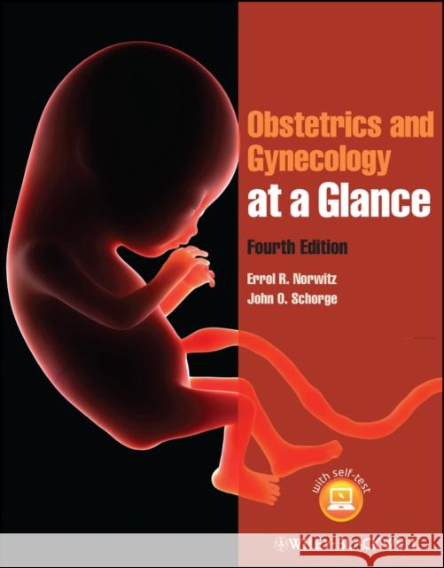 Obstetrics and Gynecology at a Glance Norwitz, Errol R.; Schorge, John O. 9781118341735 John Wiley & Sons